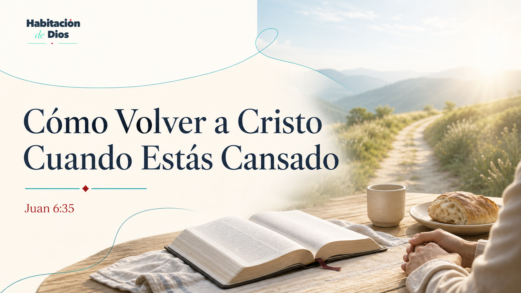 Cómo Volver a Cristo Cuando Estás Cansado